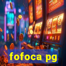 fofoca pg